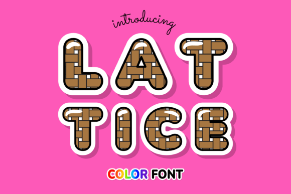 Lattice: The Color Font Redefining Creative Typography