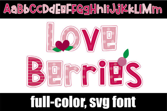 Love Berries: A Patterned Display Font for Vibrant Projects