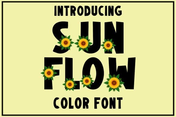 Sunflow: The Color Font That Brings Freshness to Your Designs